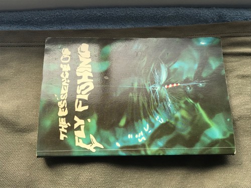 The essence fly fishing - the,