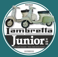 Lambretta Junior 50, 100, 125 : Storia Modelli e Documenti/History, Models ...