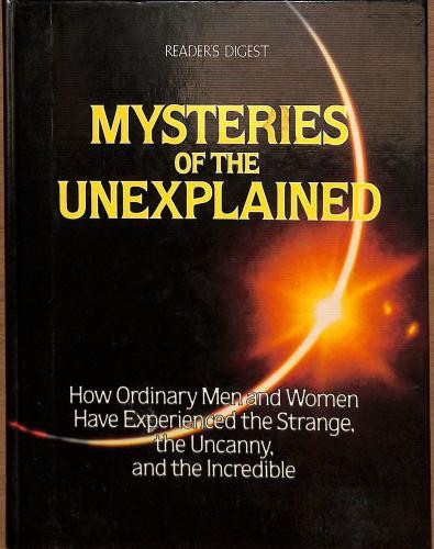 Mysteries the unexplained - of,