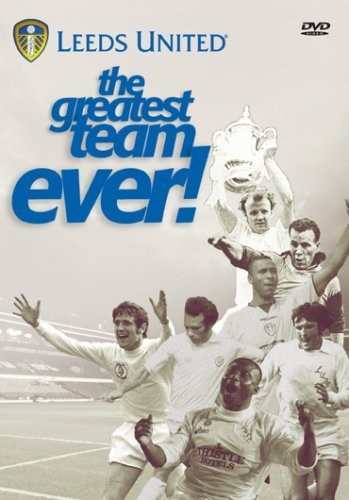 Leeds united the greatest - the,