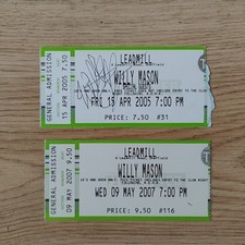 WILLY MASON gig tickets Sheffield Leadmill 15/4/05 SIGNED and 9/5/07 