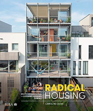 Radical Housing: Designing multi-generational and co-li - Hardback NEW Dove, Car