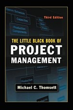 The Little Black Book of Project Management-Michael C. Thomsett