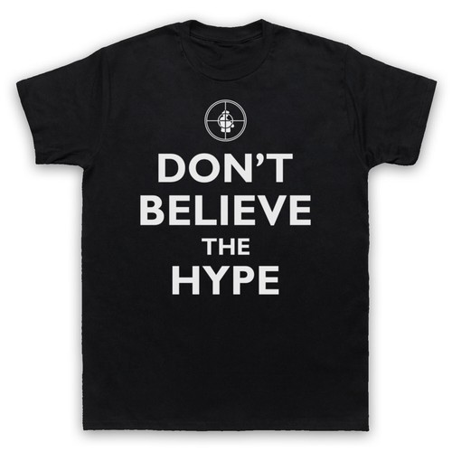 Don believe the hype - believe, public