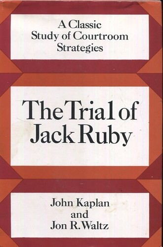The trial jack ruby a - of, ruby:
