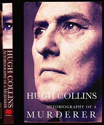 Autobiography murderer - of, a