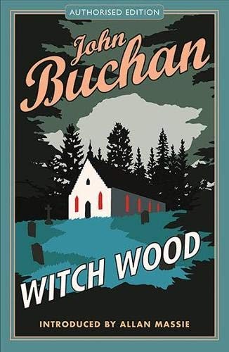 Witch wood john buchan - witch, wood,john