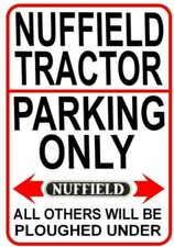 NUFFIELD TRACTOR PARKING ONLY
