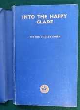 Into The Happy Glade by Trevor