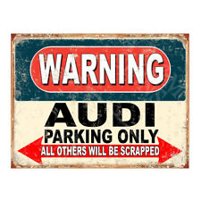 Warning AUDI Parking Only