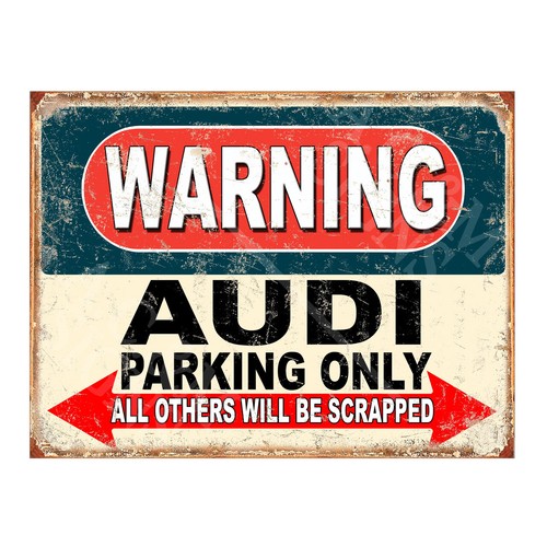 Warning audi parking only - warning,