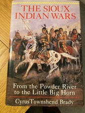 The Sioux Indian Wars, from