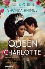 Queen Charlotte: Before the Bridgertons came the love story that