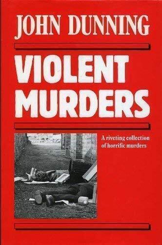 Violent murders riveting - murders., a