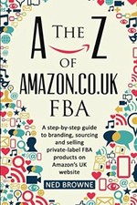 The A-Z of Amazon.co.uk FBA: A