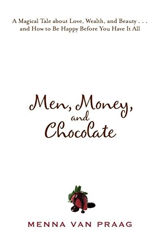 Men money and - and, chocolate: