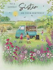 SISTER BIRTHDAY GREETING CARD 7"X5.5" PROSECCO VAN