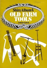 Old Farm Tools by Vince, John