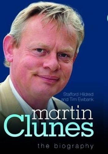 Martin clunes the biography - clunes,