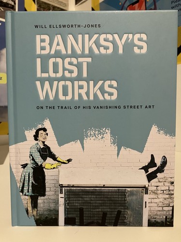 Banksy lost works on the - banksy's,