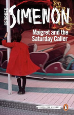 Maigret and the Saturday Caller: Inspector Maigret #59 by Simenon, Georges Book