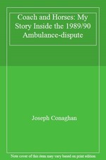 Coach and Horses: My Story