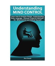 Understanding Mind Control -