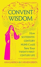 Convent Wisdom by Ana Garriga Hardback