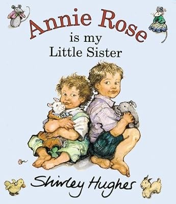 Annie rose little sister - annie,