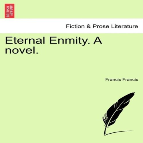 Eternal enmity novel - eternal,