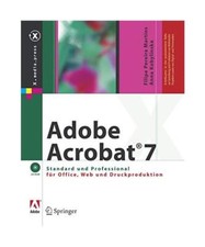 Adobe Acrobat 7 Standard und Professional für Office, Web und Druckproduktion, 