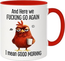 Funny Coffee Mug - and Here We F*cking Go Again I Mean Good Morning Milk Mug