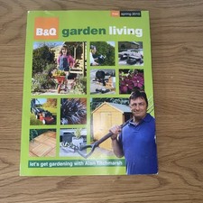 B&Q GARDEN LIVING spring 2010 magazine brochure catalog Alan Titchmarsh gardenin