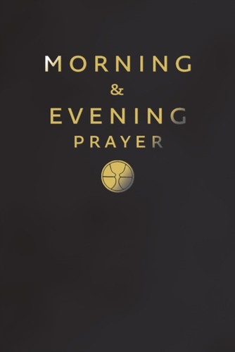 Morning and evening prayer - morning,