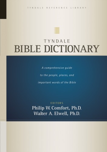 Tyndale bible dictionary - tyndale,
