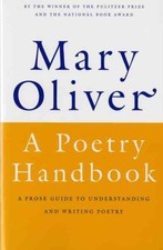 A Poetry Handbook by Mary Oliver (Paperback Book)