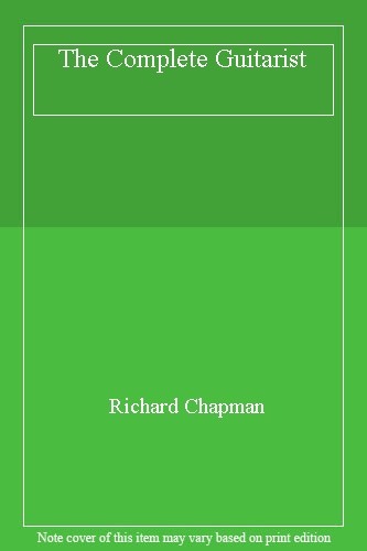 The complete guitarist - the, guitarist-richard