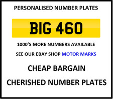 BIG 460 CHERISHED NUMBER PLATES BIG BLOCK FORD HOT ROD BIG BLOCK 460 ENGINE BIG