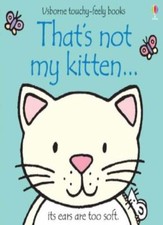 That's Not My Kitten (Touchy-Feely Board Books),Fiona Watt, Rachel Wells