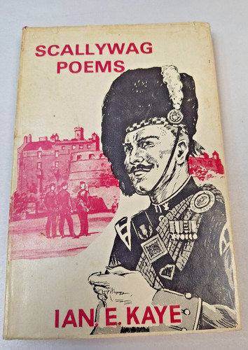 Scallywag poems ian kaye - poems,, e.