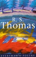 R. S. Thomas: Everyman Poetry: 7-rev R.S. Thomas, Anthony Thwaite