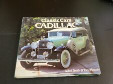 CLASSIC CARS CADILLAC HARDCOVER BOOK BY LEROI SMITH AND TONY HOSSAIN  