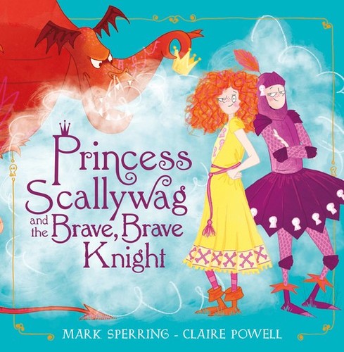 Princess scallywag and the - princess,