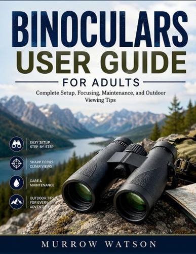 Binoculars user guide for - guide,