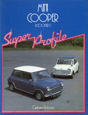 Mini Cooper and Cooper S Super Profile Graham Robson very useful book