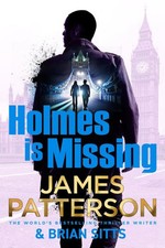 James Patterson : Holmes is