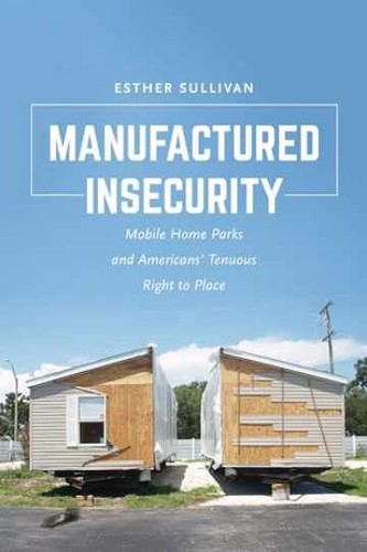 Manufactured insecurity - manufactured,