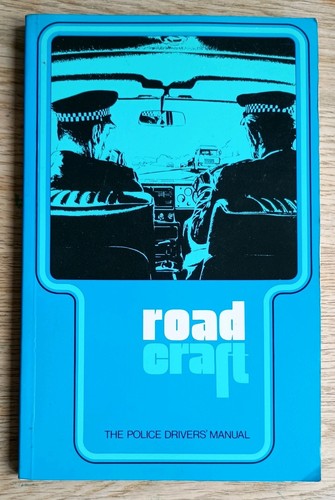 Roadcraft the police - police, driver's