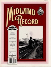 Midland Record – various issues Editor Bob Essery