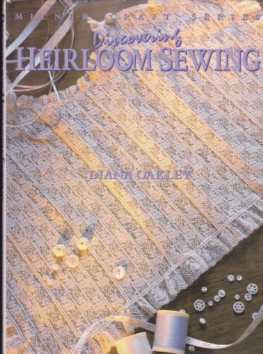 Discovering heirloom sewing - discovering,